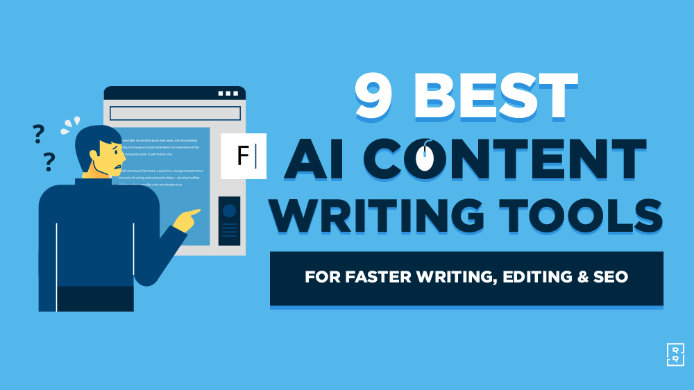 9 Best AI Writing Tools for Bloggers (AI Writing, Editing and SEO) Featured Image